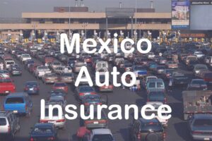 Mexico Auto Insurance Quote